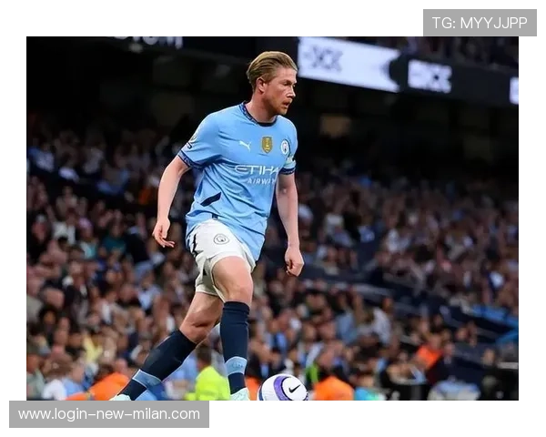 德布劳内弧顶远射曼城扩大比分